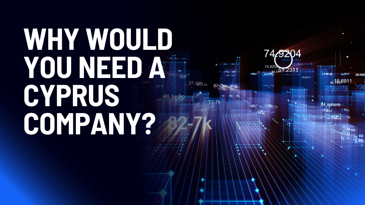 Why Would You Want a Cyprus Company Anyway? Cyprus Companies Portal